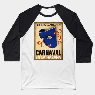 Vintage Travel Poster Cuba Carnaval En La Habana Baseball T-Shirt